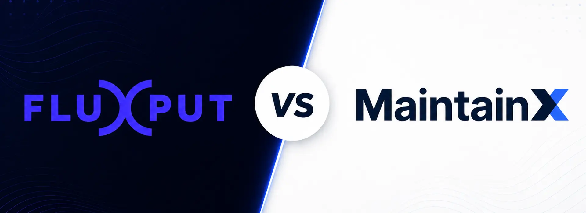 Fluxput vs MaintainX: comparativa para SAT de campo