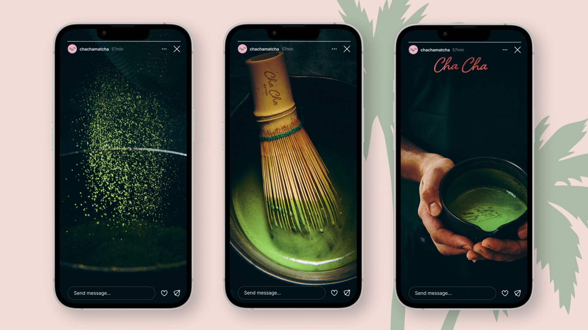 Three iPhones showing Cha Cha Matcha Instagram stories: matcha powder, a bamboo whisk in a bowl, and hands holding a bowl of matcha.