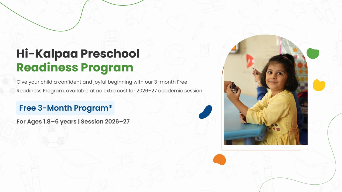 Hi-Kalpaa Preschool Launches Readiness & Settling Program for 2026–27 Admissions