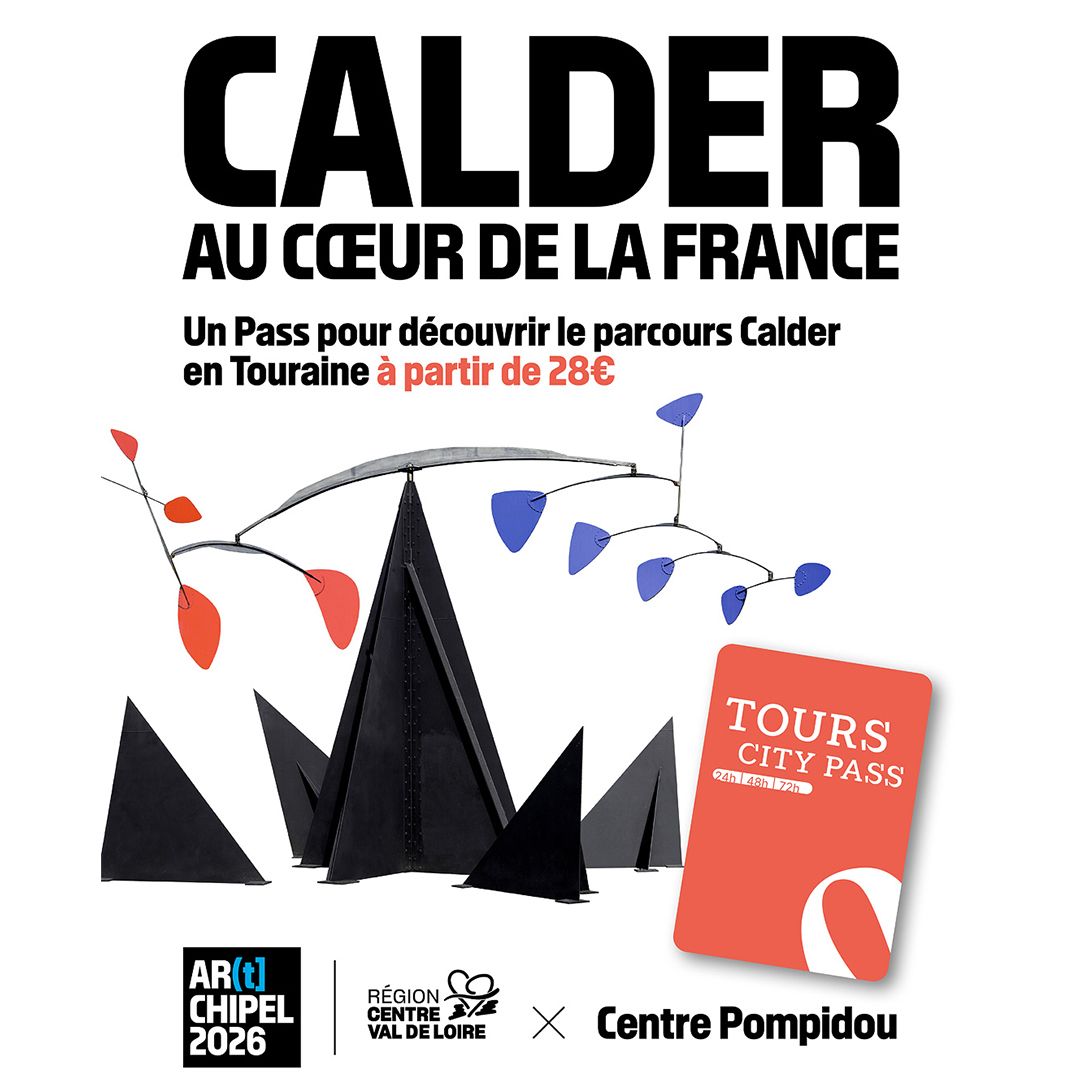Calder au coeur de la France avec le Tours City Pass