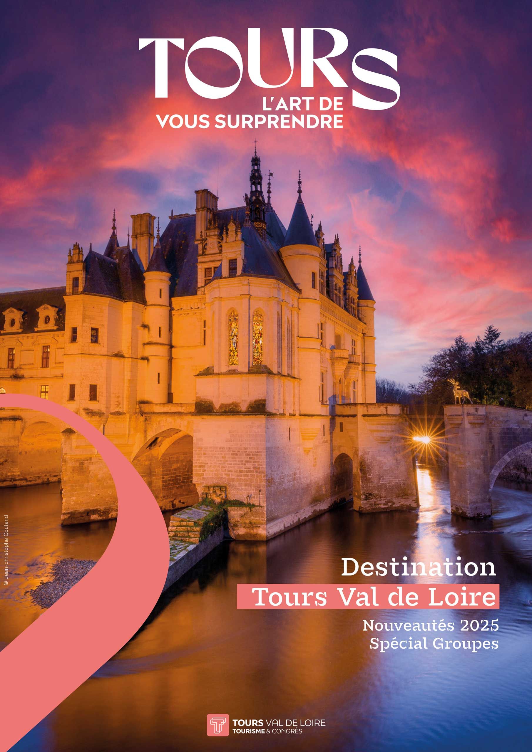 Destination Tours Val de Loire - Nouveautés 2025 spécial groupes