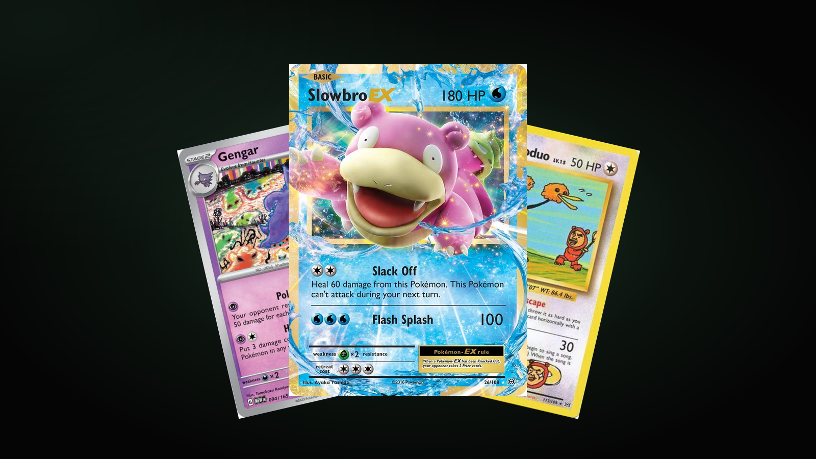 Three cards from the article, fanned out: Slowbro EX 26/108 in front, Gengar 094/165 and Imakuni?'s Doduo 112/108 behind.