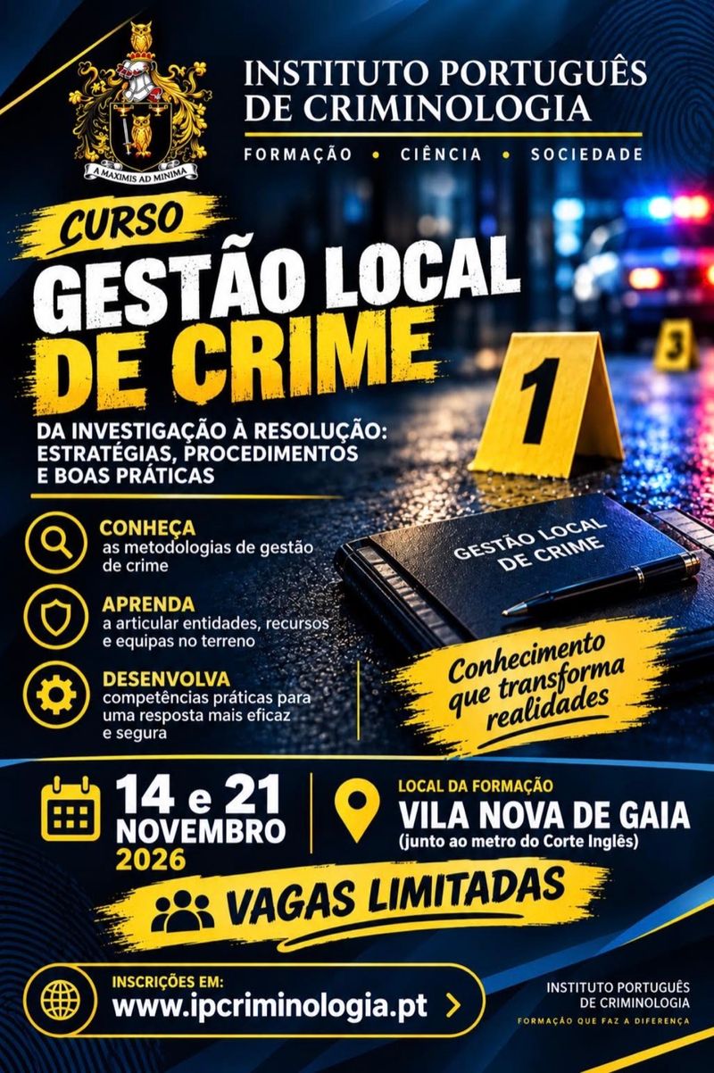 Cartaz do Curso de Gestão Local de Crime, a 14 e 21 de novembro de 2026 em Vila Nova de Gaia