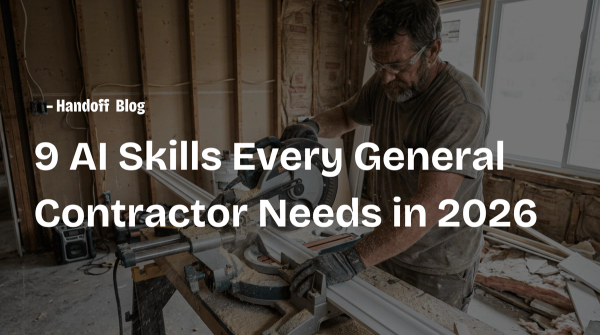 9 AI Skills Every General Contractor Needs in 2026