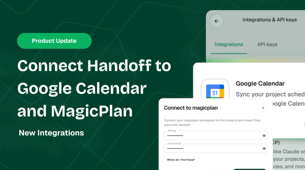 Connect Handoff to Google Calendar and MagicPlan