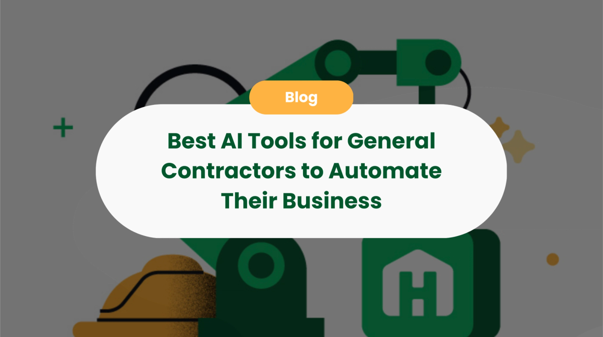 Best AI Tools for General Contractors to Automate Their Business