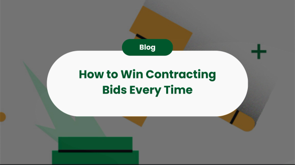 How to Win Contracting Bids Every Time