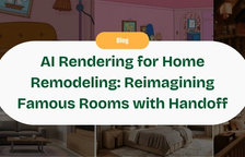 AI Rendering for Home Remodeling: Reimagining Famous Rooms with Handoff — Handoff Blog