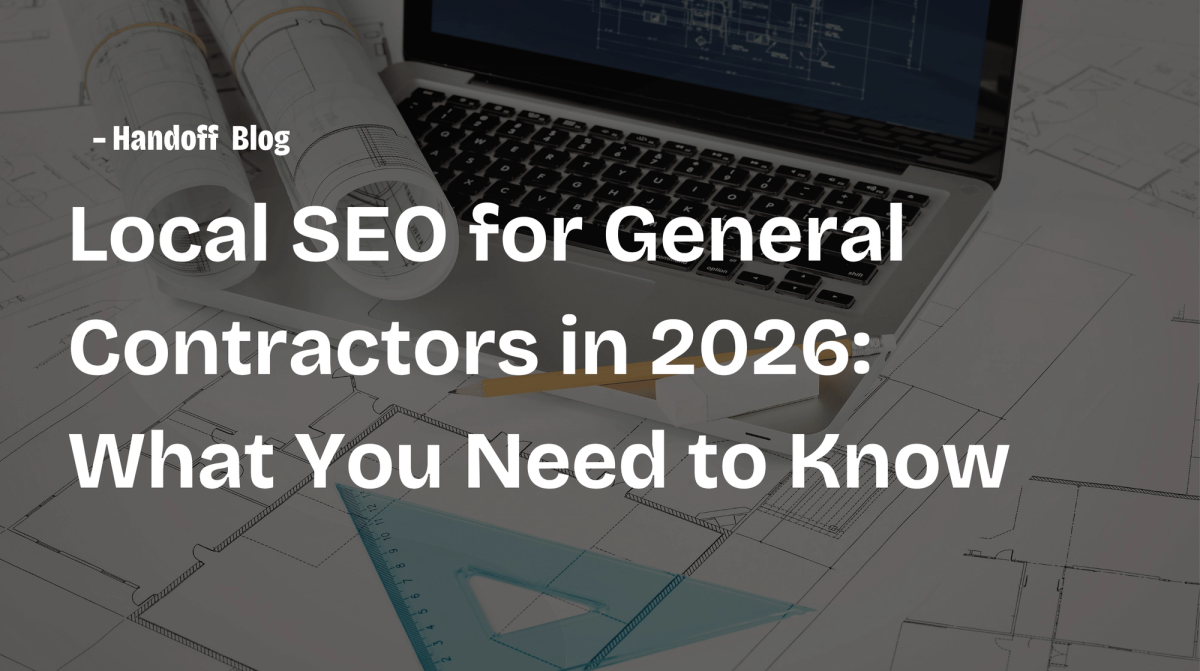 Local SEO In 2026: What General Contractors Need To Know