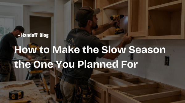 How to Make the Slow Season the One You Planned For