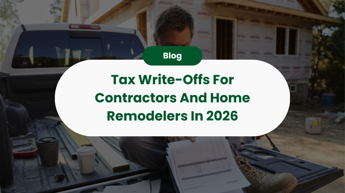 Tax Write-Offs For Contractors And Home Remodelers In 2026
