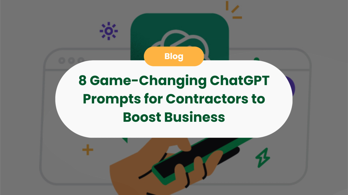 8 Game-Changing ChatGPT Prompts for Contractors to Boost Business