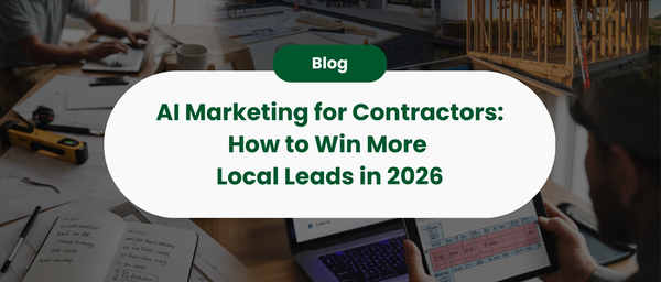 AI Marketing for Contractors: A Practical Guide to Winning More Leads in 2026