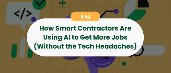 How Smart Contractors Are Using AI to Get More Jobs (Without the Tech Headaches)