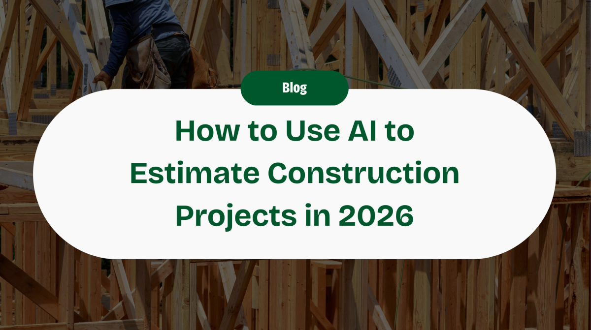 How To Use AI To Estimate Your Construction Projects