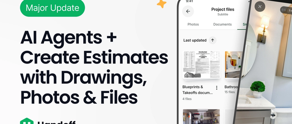 NEW: AI Agents + Generate Estimates from Drawings, Photos, and More