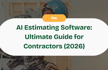 AI Estimating Software: The Ultimate Guide for Contractors (2026) — Handoff Blog