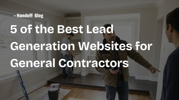 5 of the Best Lead Generation Websites for General Contractors