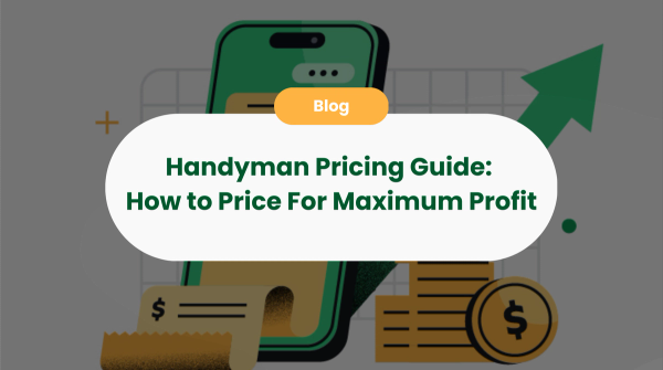 Handyman Pricing Guide: How to Price For Maximum Profit