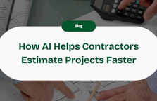 How To Use AI To Estimate Your Construction Projects — Handoff Blog
