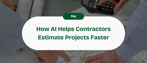 How To Use AI To Estimate Your Construction Projects