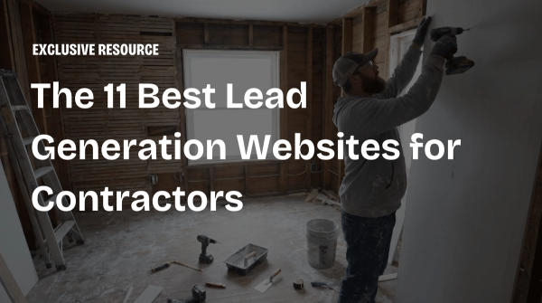 The 11 Best Lead Generation Websites for Contractors