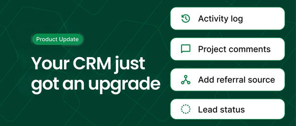 Own the Lead From First Contact, Not Just the Estimate