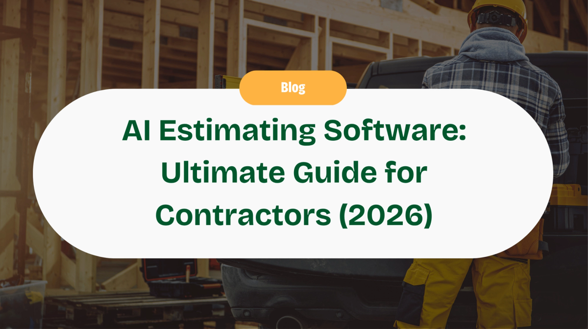 AI Estimating Software: The Ultimate Guide for Contractors (2026)