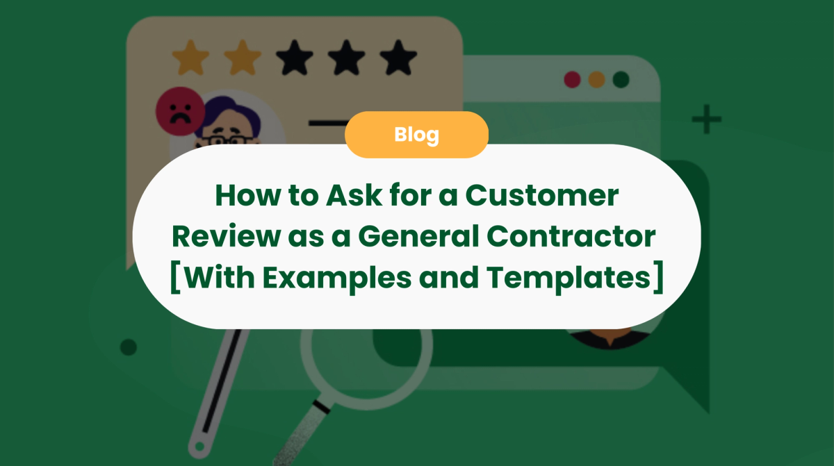 How to Ask for a Customer Review as a General Contractor [With Examples and Templates]