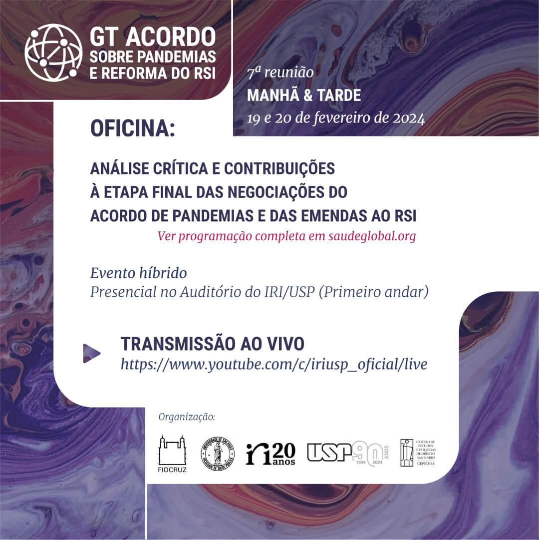 Oficina: Análise crítica e contribuições à etapa final das negociações do acordo de pandemias e das emendas ao RSI