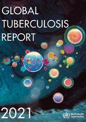 Global tuberculosis report 2021