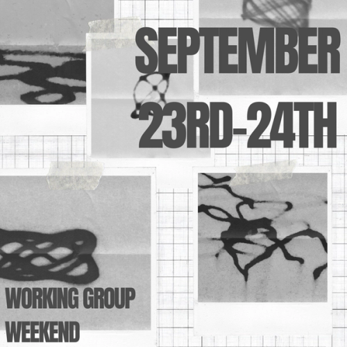 September 23-24: Working Group Weekend