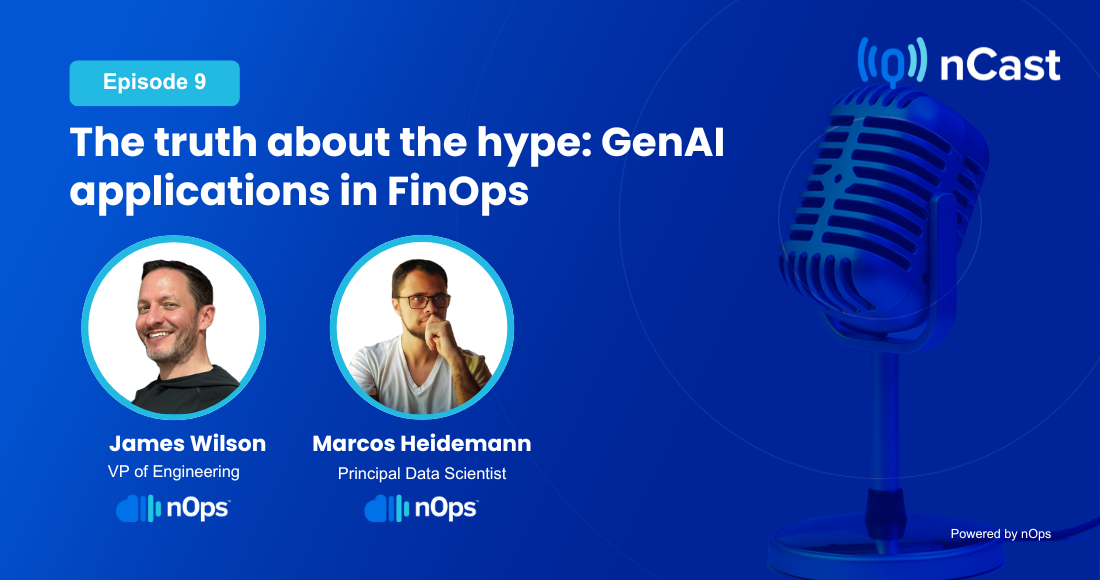Episode 9: The truth about the hype: GenAI applications in FinOps