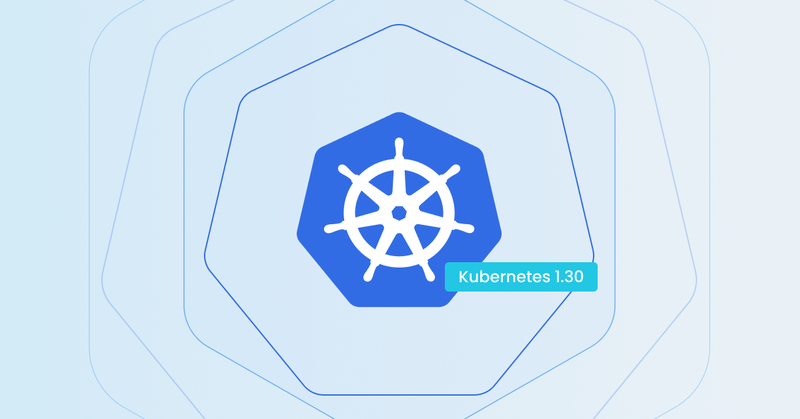 Kubernetes 1.30 Release: Updates for Security, Autoscaling & Cost Efficiency