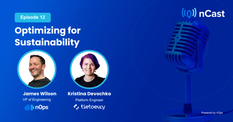nCast Episode 12: Optimizing for Sustainability