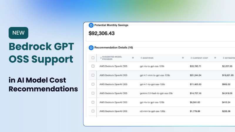Now Supporting Bedrock GPT OSS in AI Model Cost Recommendations