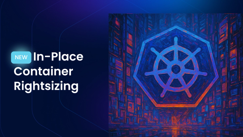 New In-Place Container Rightsizing Supported by nOps