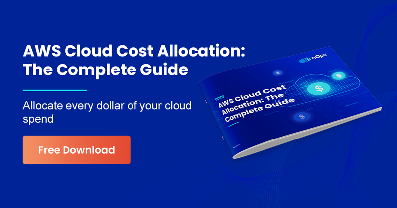 AWS Cloud Cost Allocation: The Complete Guide