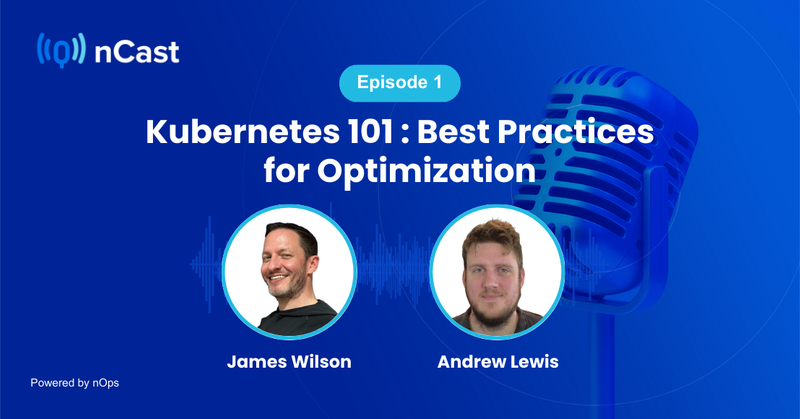 Episode 1: Kubernetes 101: History, Cost Optimization, and the State of K8s Today