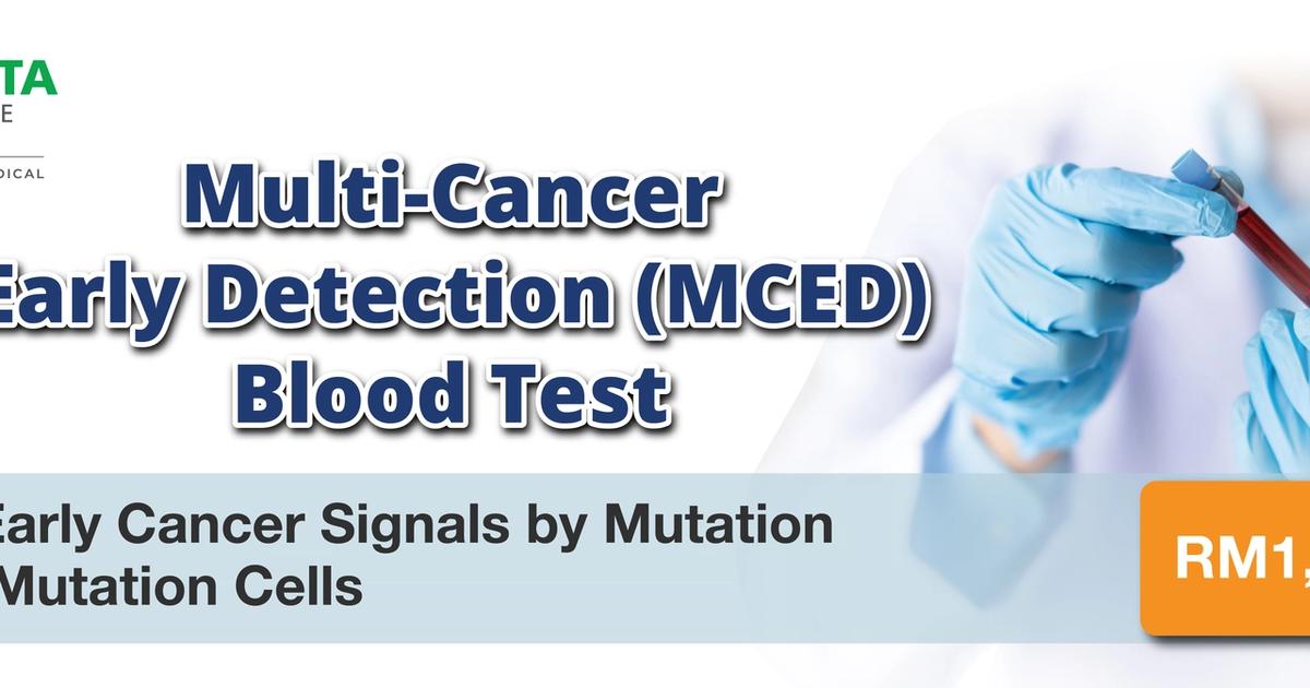 Multi-Cancer Early Detection (MCED) Blood Test | Mahkota Medical