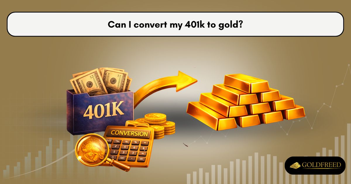 Can I convert my 401k to gold?