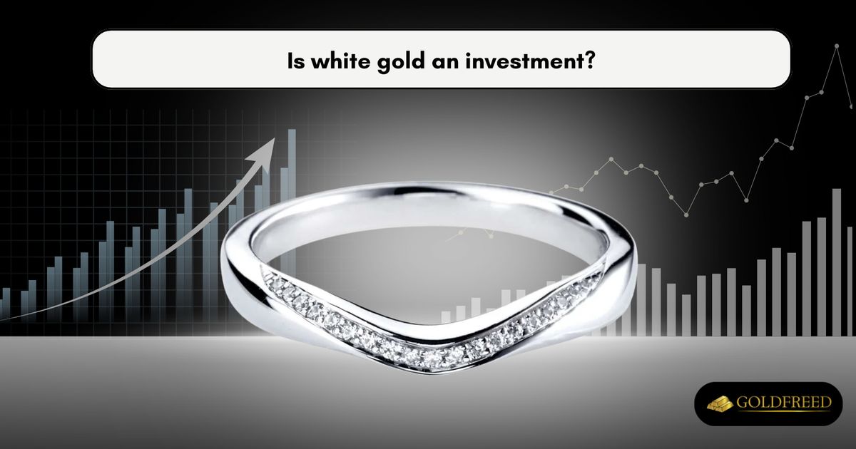Is white gold an investment?