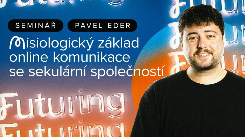 Přednáška: Misiologický základ online komunikace se sekulární společností