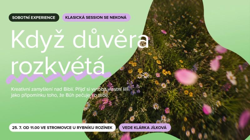 Sobotní experience: Když důvěra rozkvétá