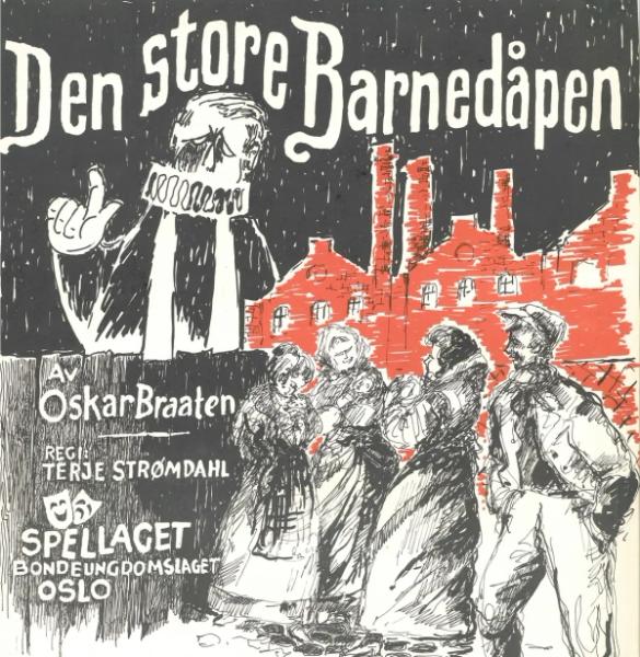 Ein tekna plakat av teaterframsyninga Den store Barnedåpen oppsett av Spellaget bondeungdomslaget Oslo