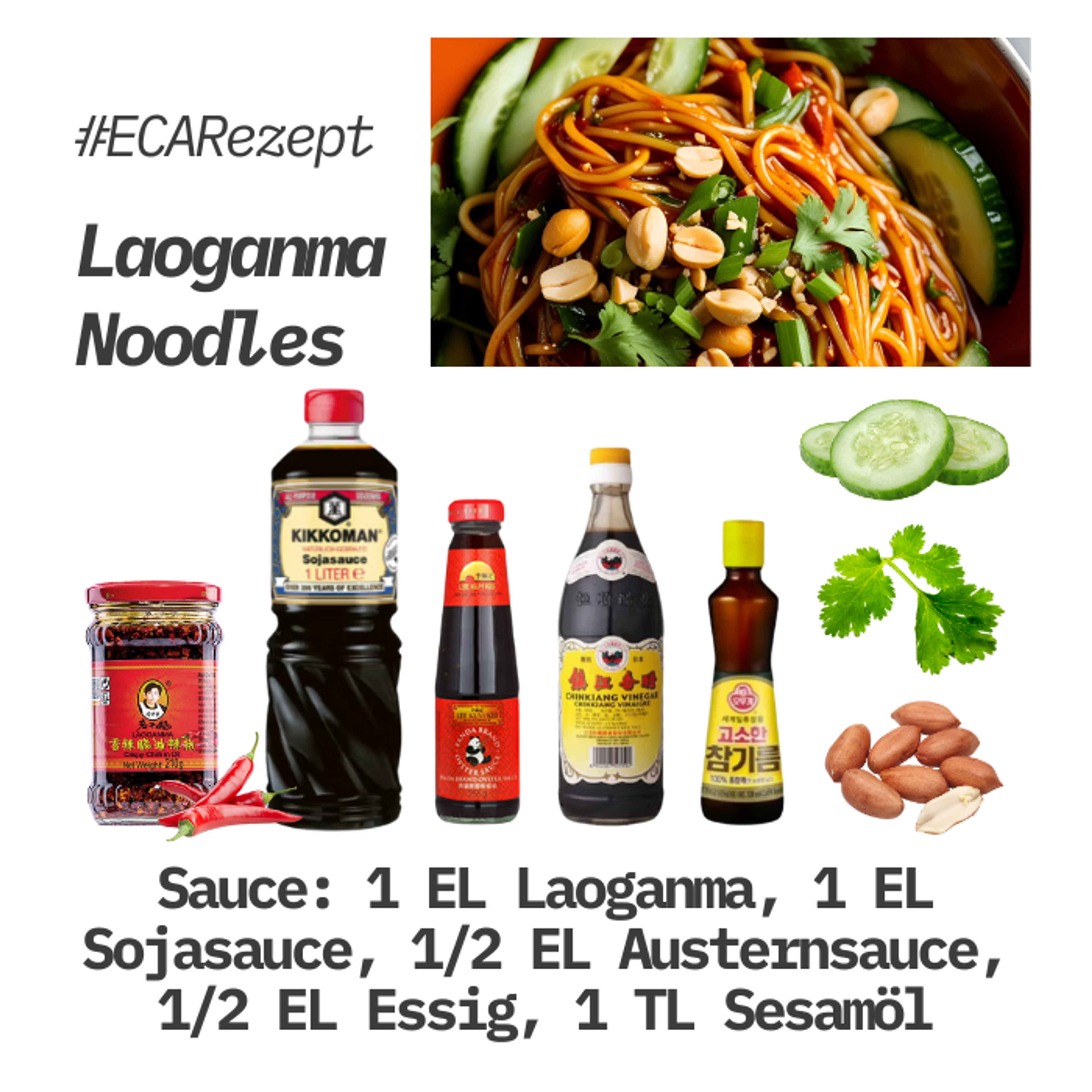 Laoganma Noodles Sauce: 1 EL Laoganma, 1 EL Sojasauce, 1/2 EL Austernsauce, 1/2 EL Essig, 1 TL Sesamöl