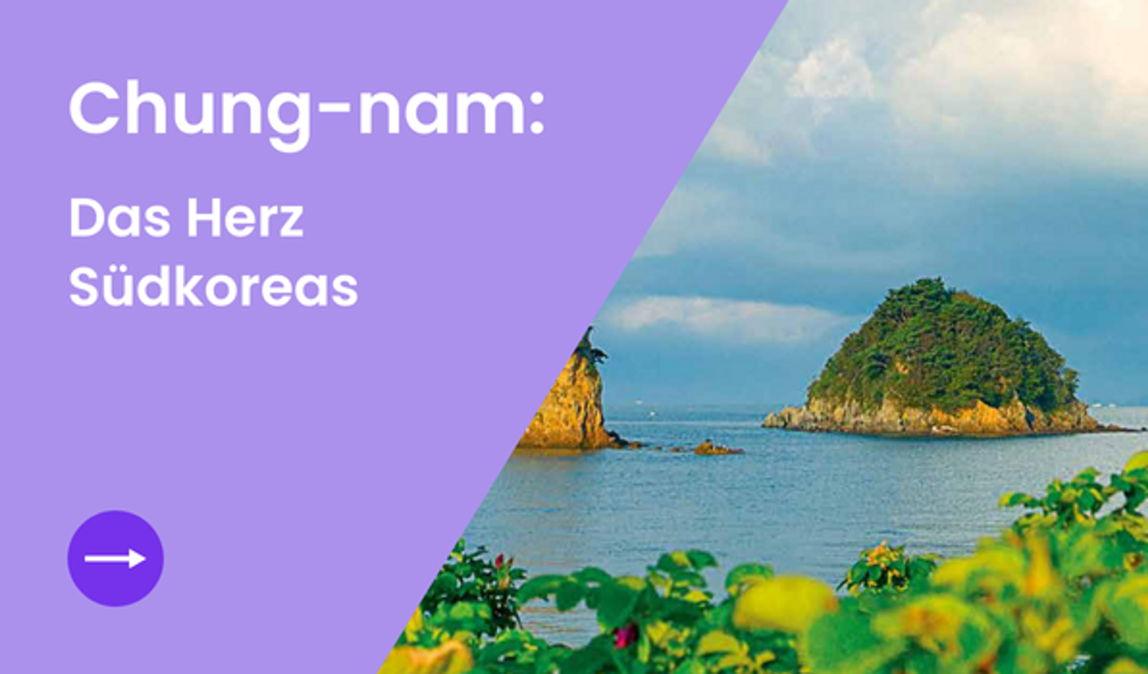 Chung-nam: Das Herz Südkoreas