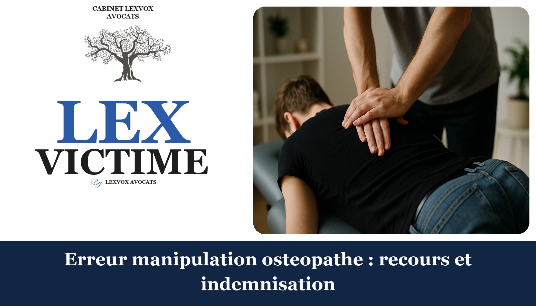 Erreur manipulation osteopathe : recours et indemnisation