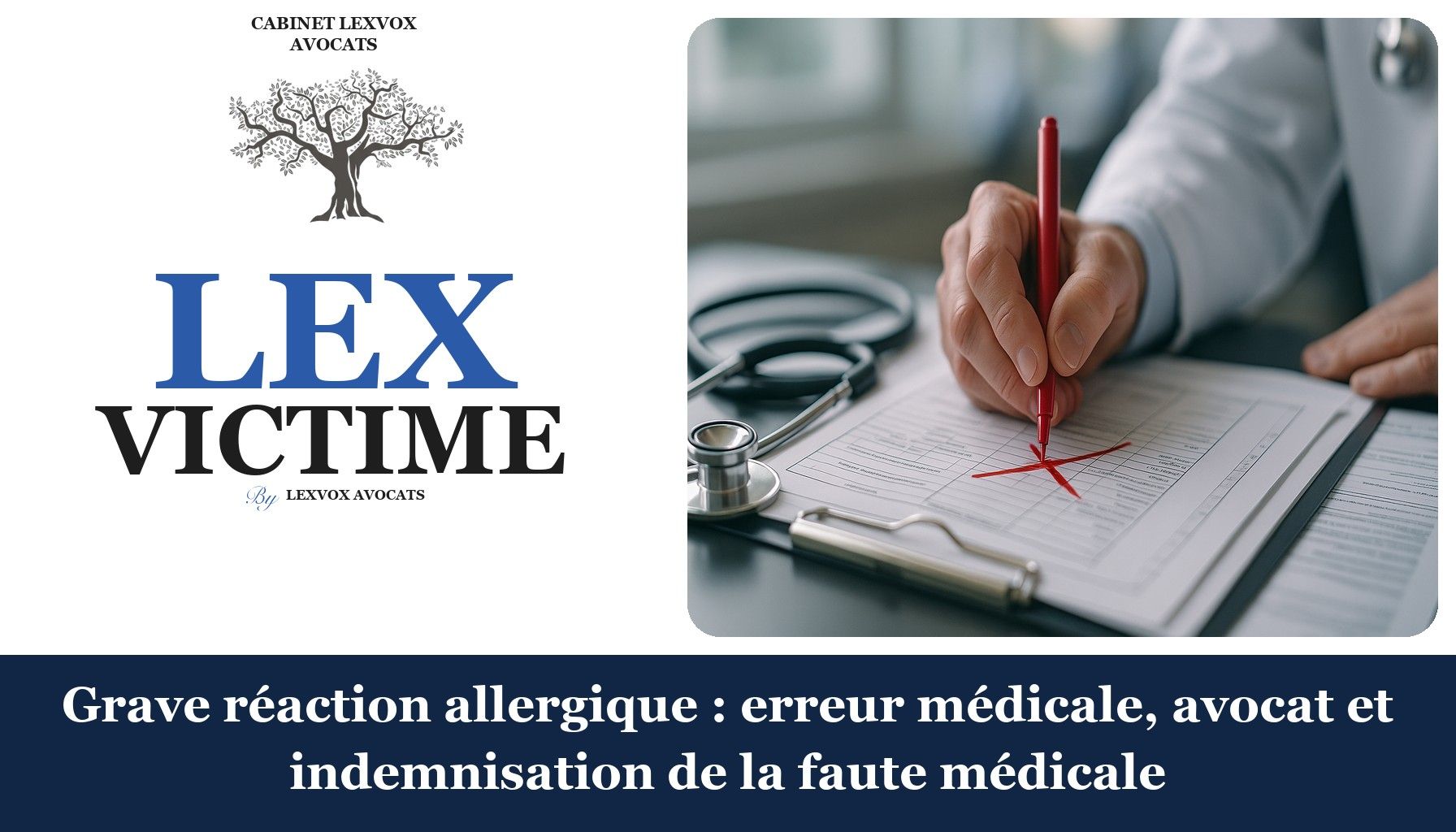 Grave réaction allergique : erreur médicale, avocat et indemnisation de la faute médicale