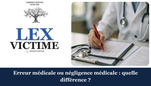 Erreur médicale ou négligence médicale : quelle différence ?